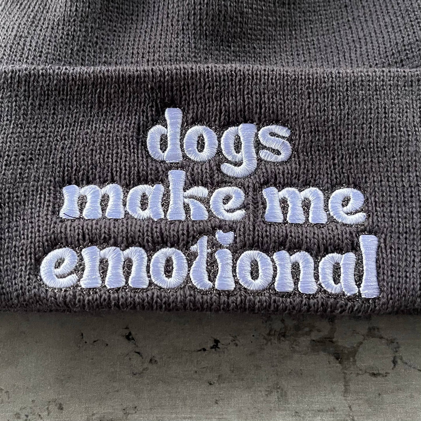 Dogs Make Me Emotional Beanie