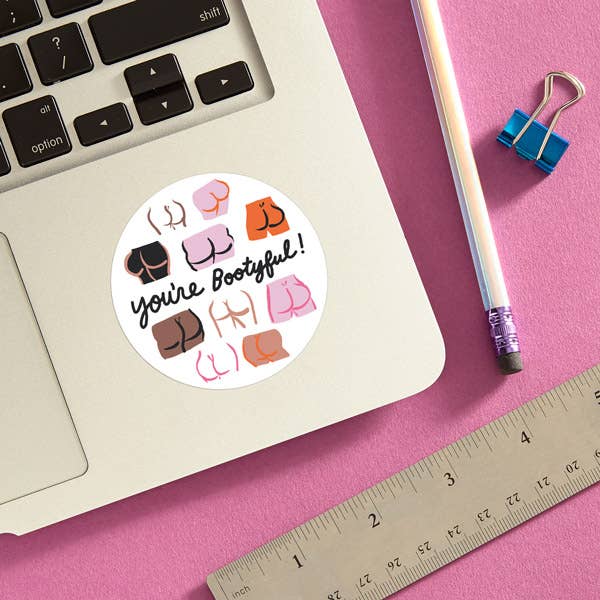 You're Bootyful Die Cut Sticker