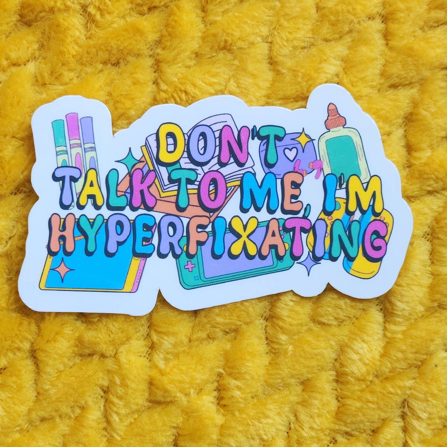 Hyperfixating Sticker