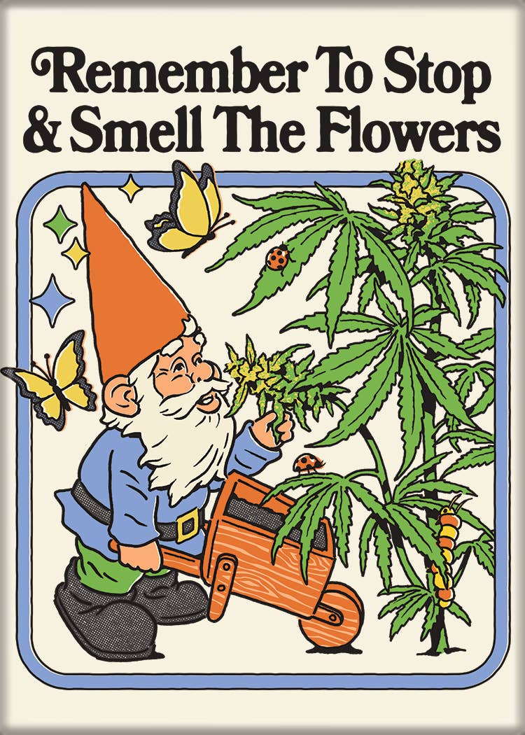 Stop and Smell the Flowers Magnet