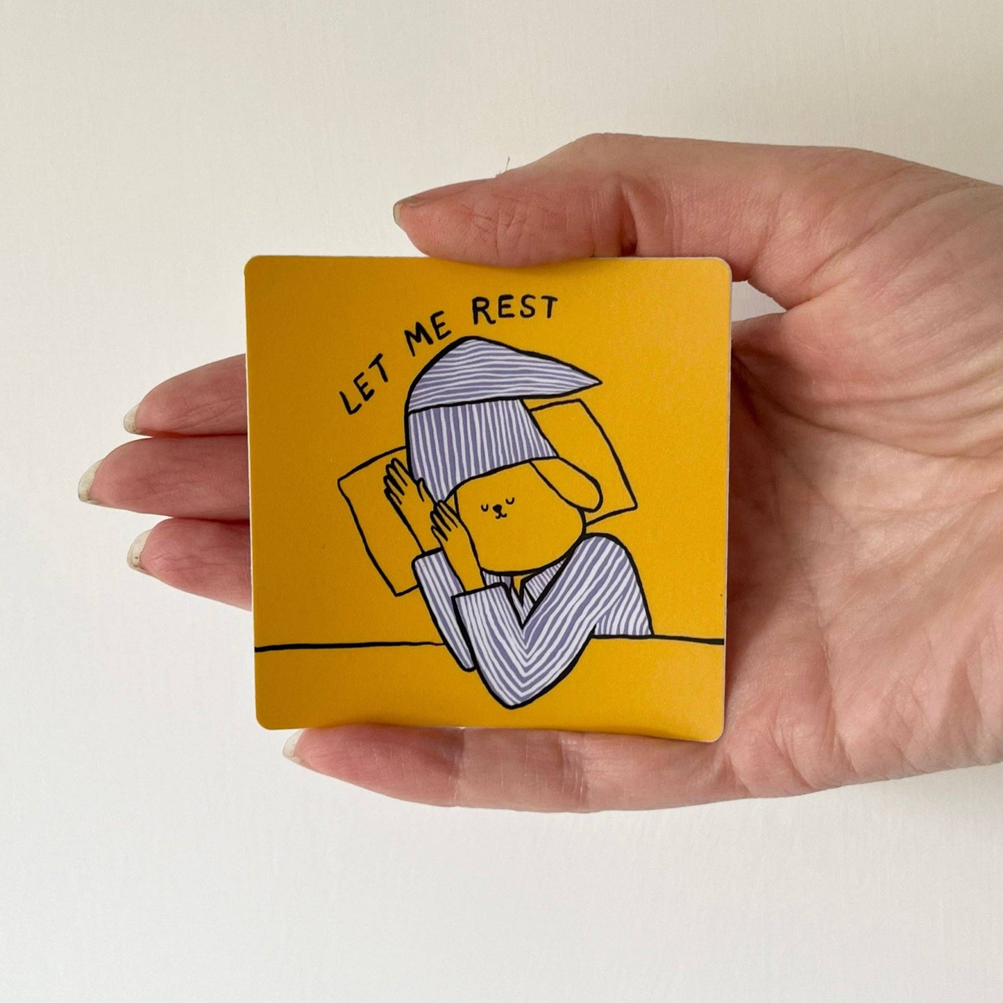 Let Me Rest Sticker