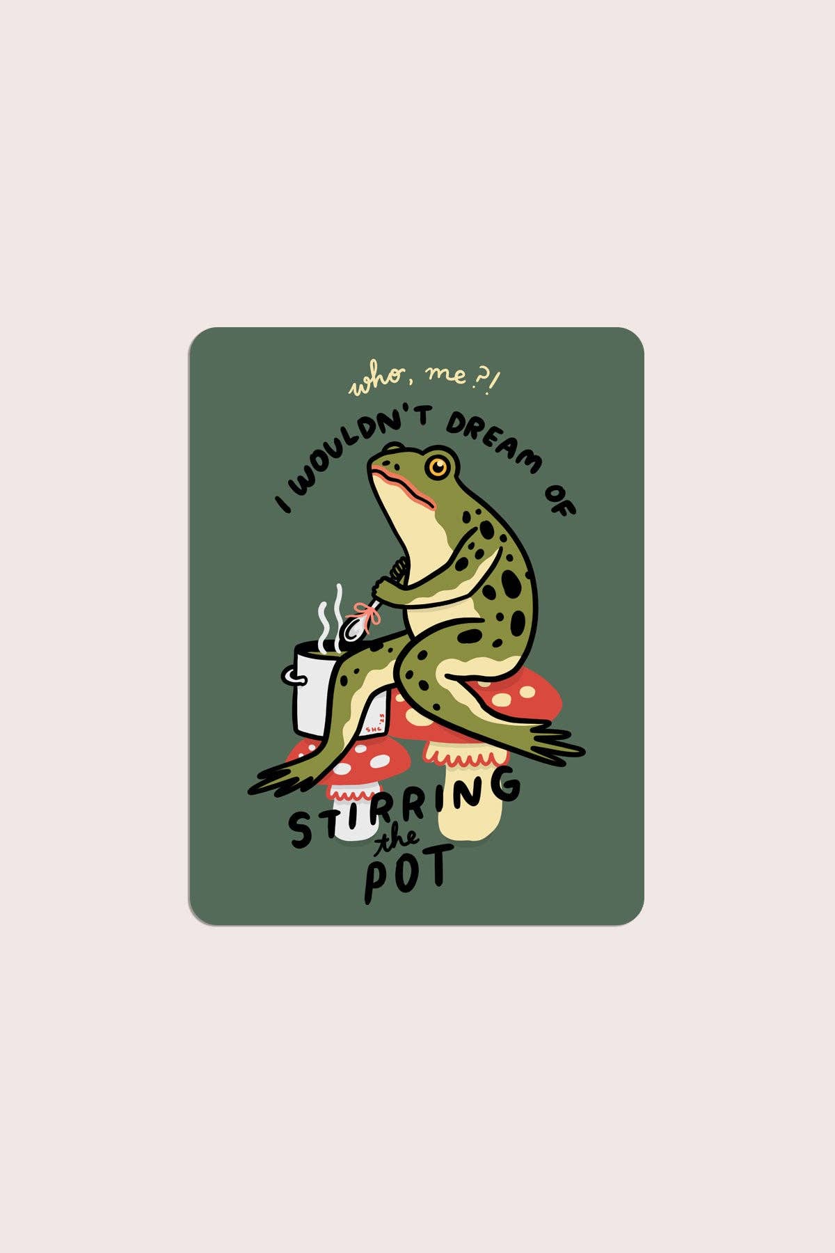 Stirring the Pot Sticker