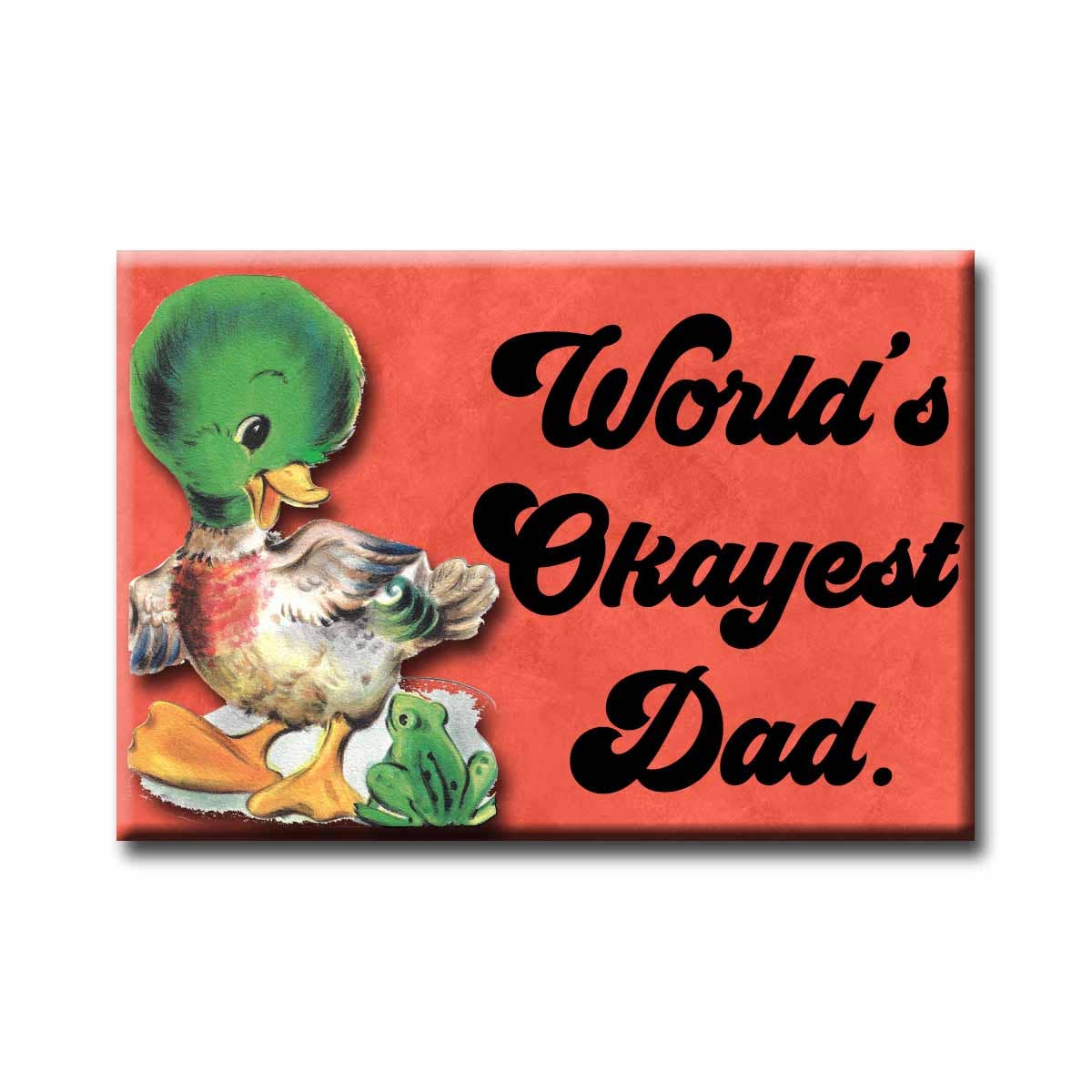World's Okayest Dad Magnet