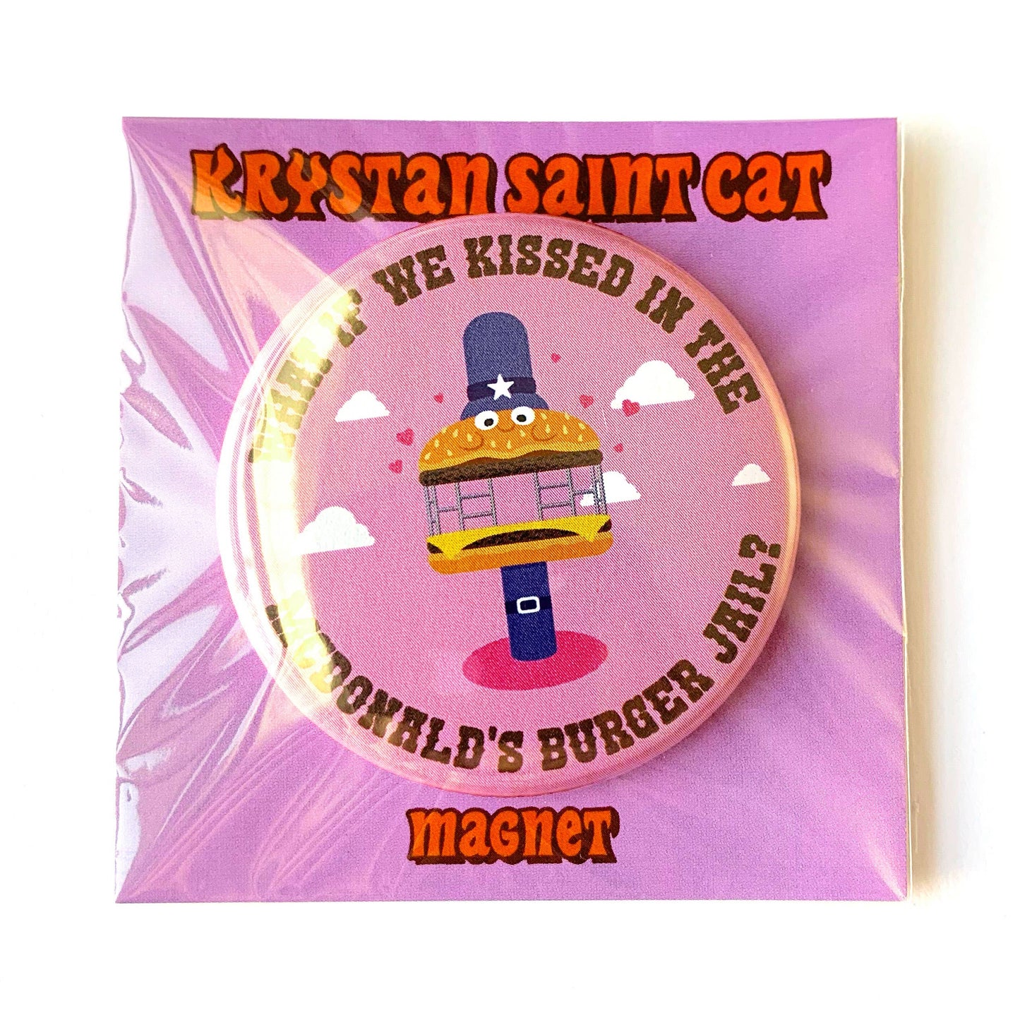 What If We Kissed in Burger Jail Magnet