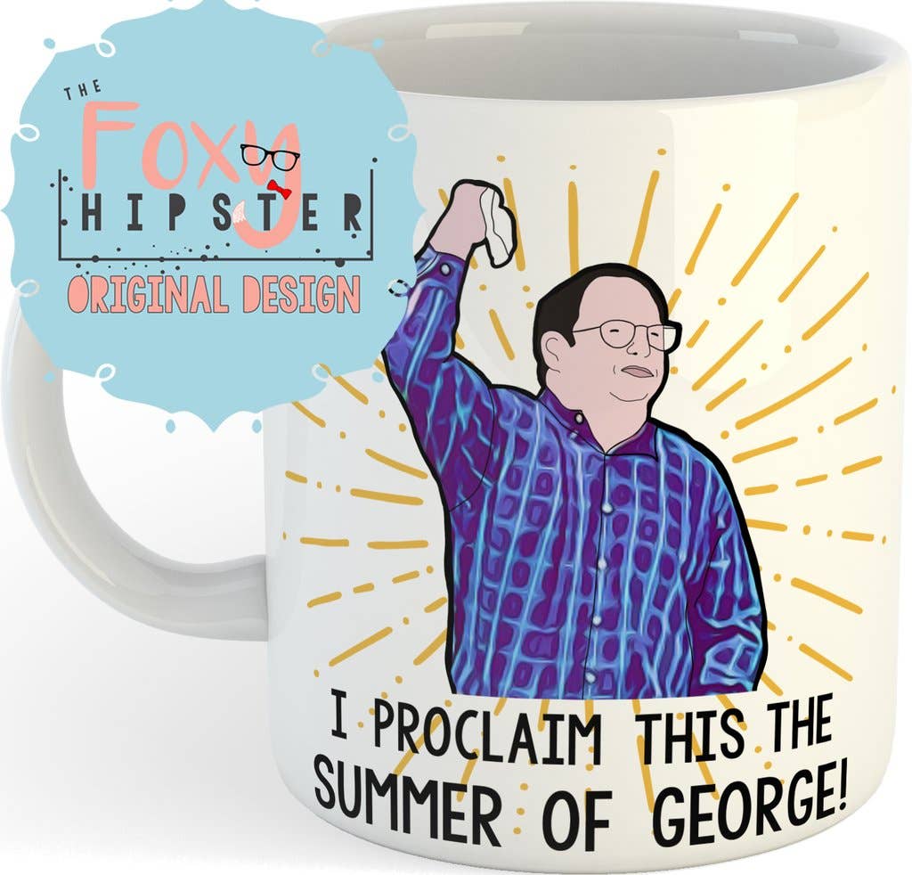 I Proclaim This the Summer of George Coffee Mug