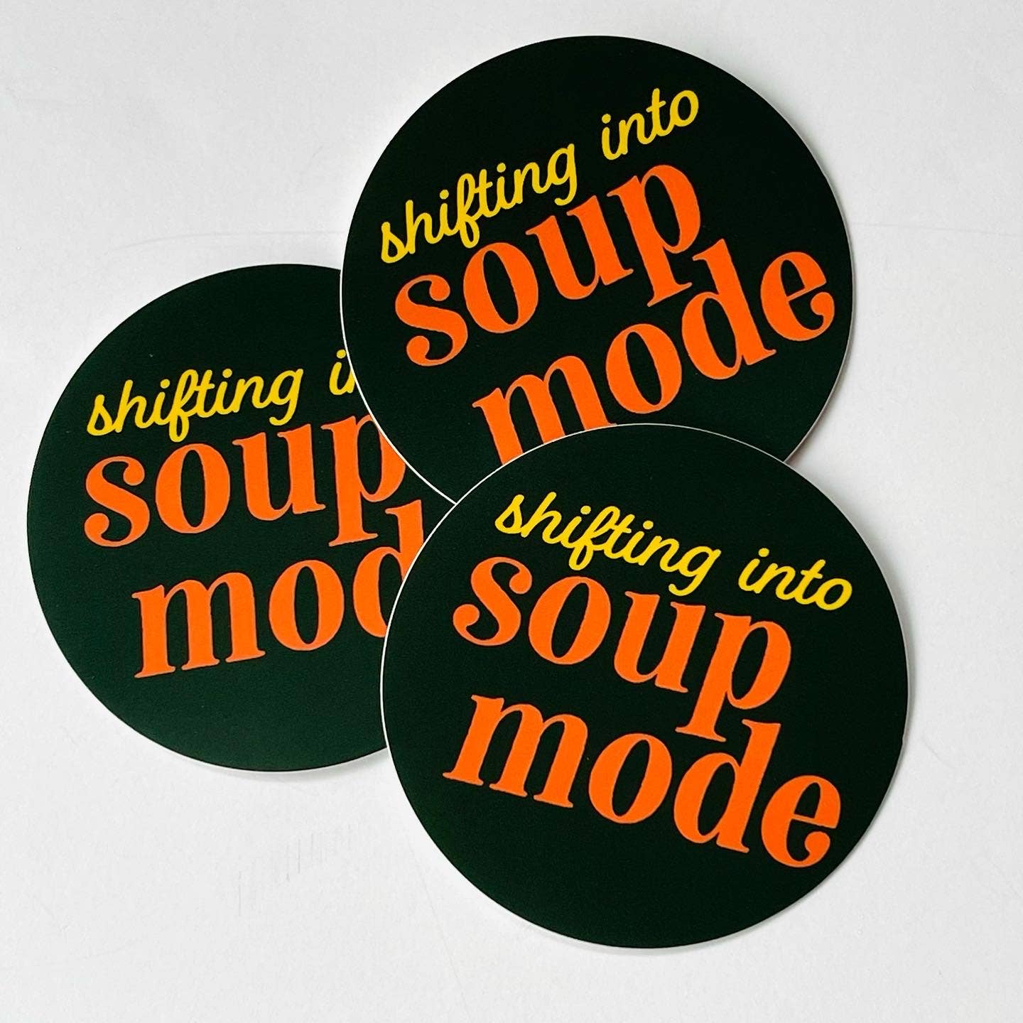 Shifting into Soup Mode Sticker