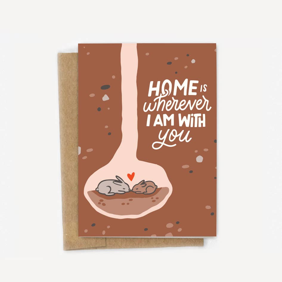 Home is Wherever I'm With You Rabbits Card