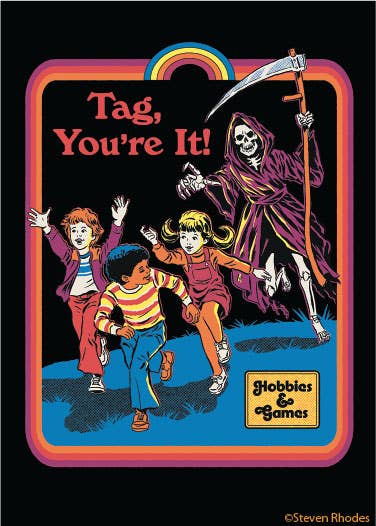 Tag, You're It Magnet