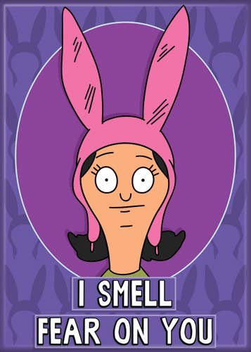 Bob's Burgers Louise I Smell Fear Magnet