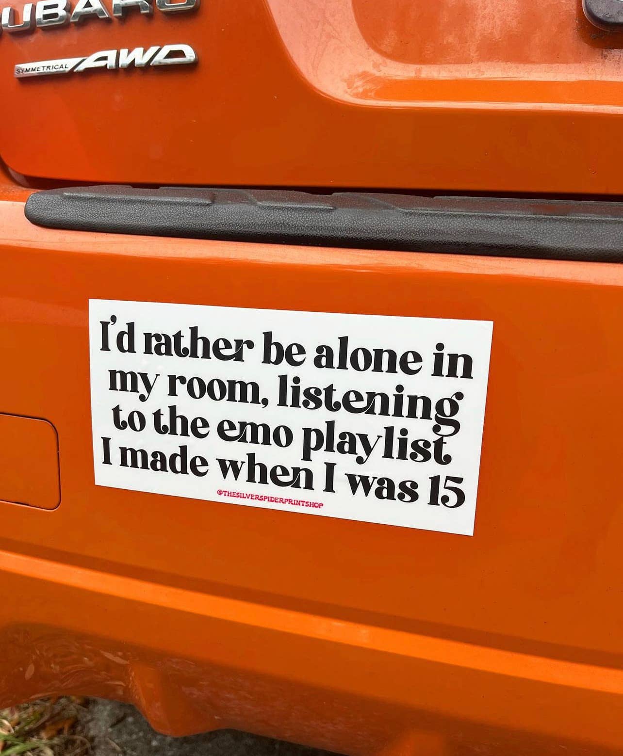 I'd Rather Be Alone Listening To Emo Playlist Bumper Sticker