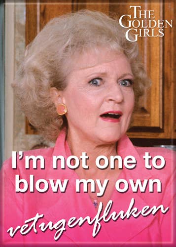 Golden Girls Vetugenflunken Magnet