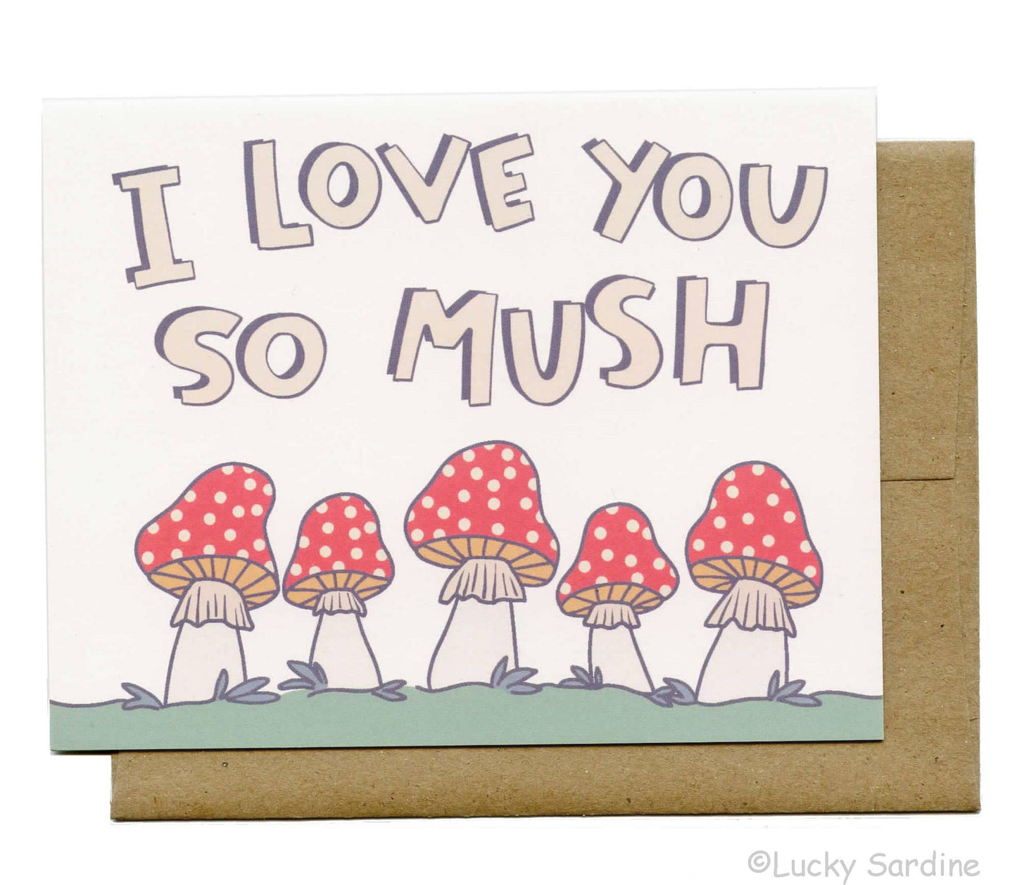 I Love You So Mush Card