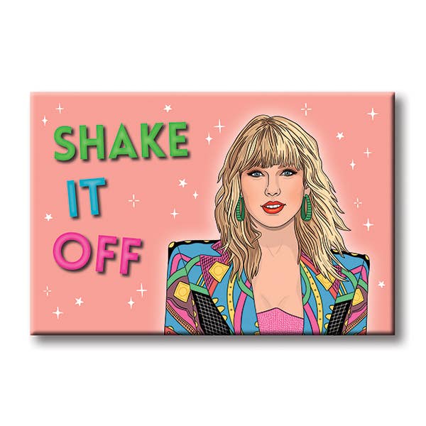 Shake it Off Taylor Magnet