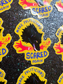 Make Politicians Scared Again Sticker-3