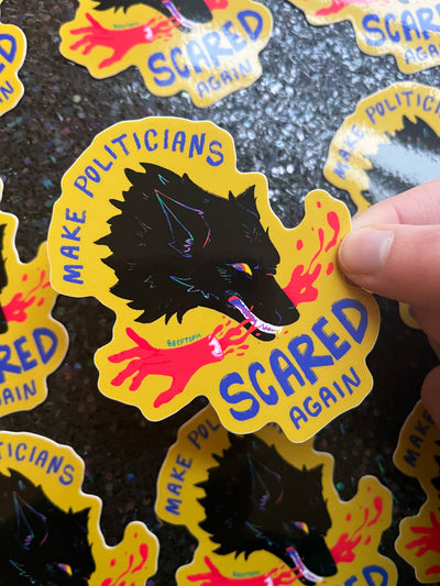 Make Politicians Scared Again Sticker - 0