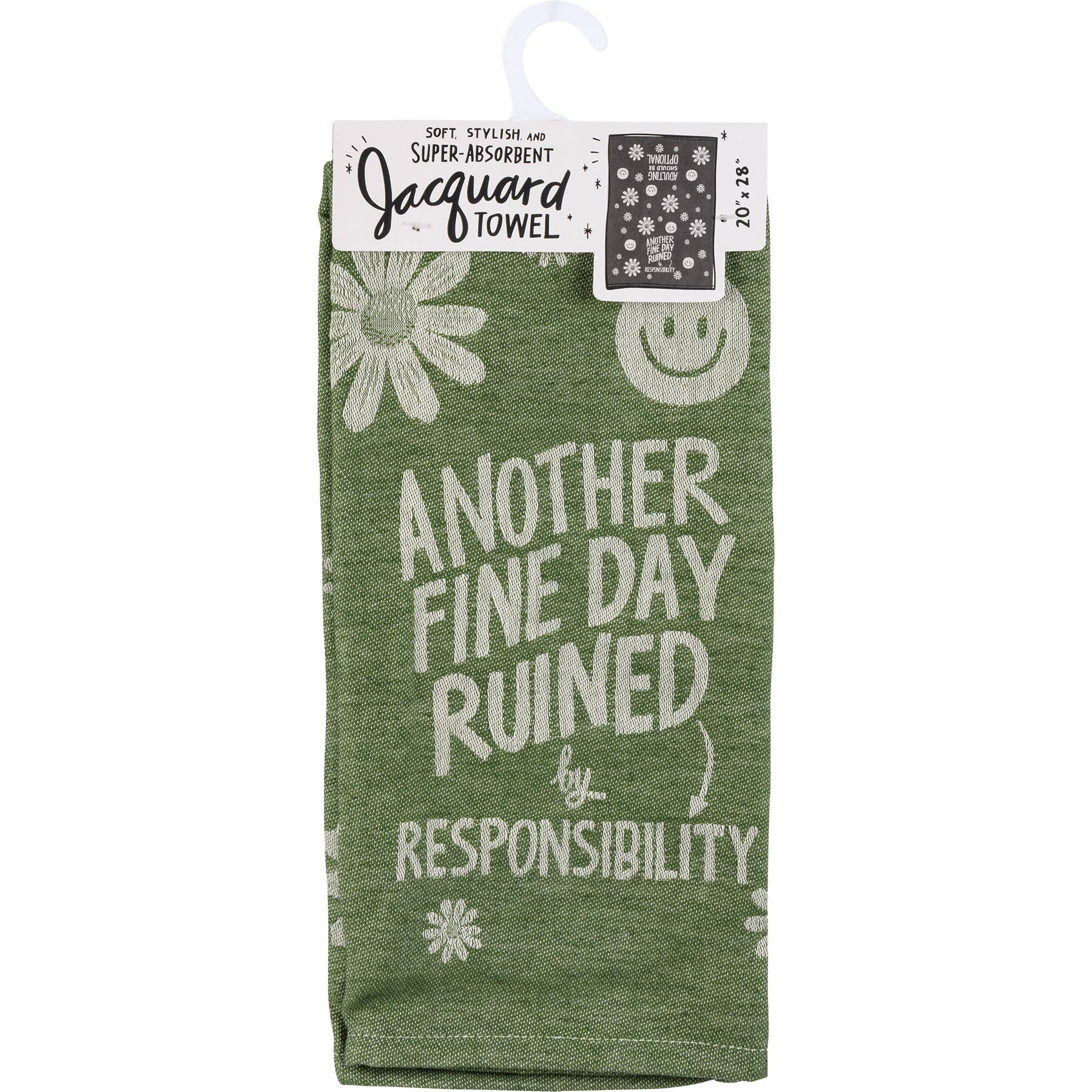Fine Day Ruined By Responsibility Kitchen Towel