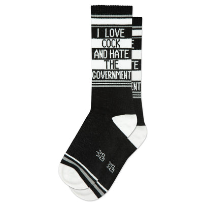 I Love Cock And Hate The Government Socks