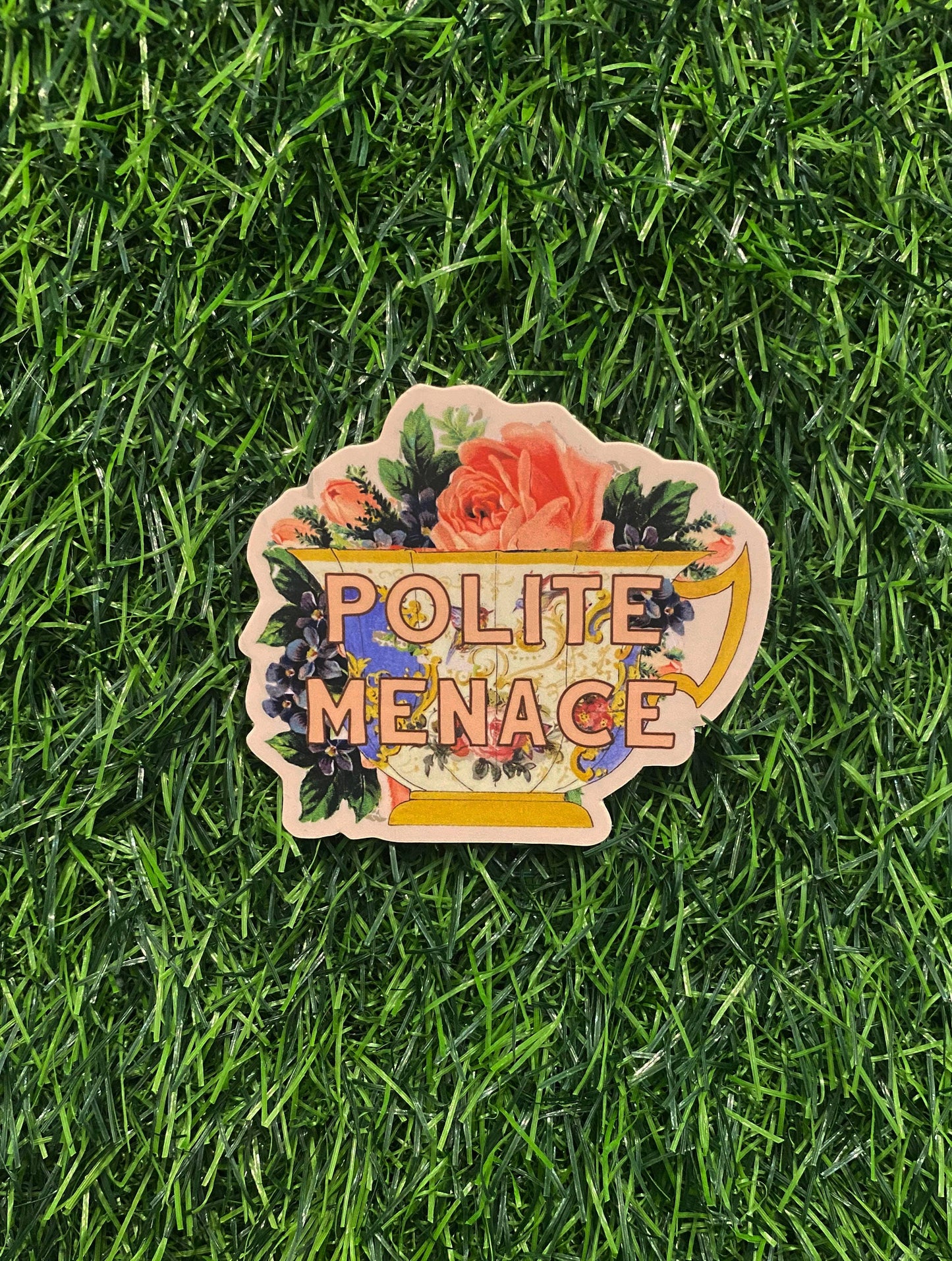 Polite Menace Teacup Sticker