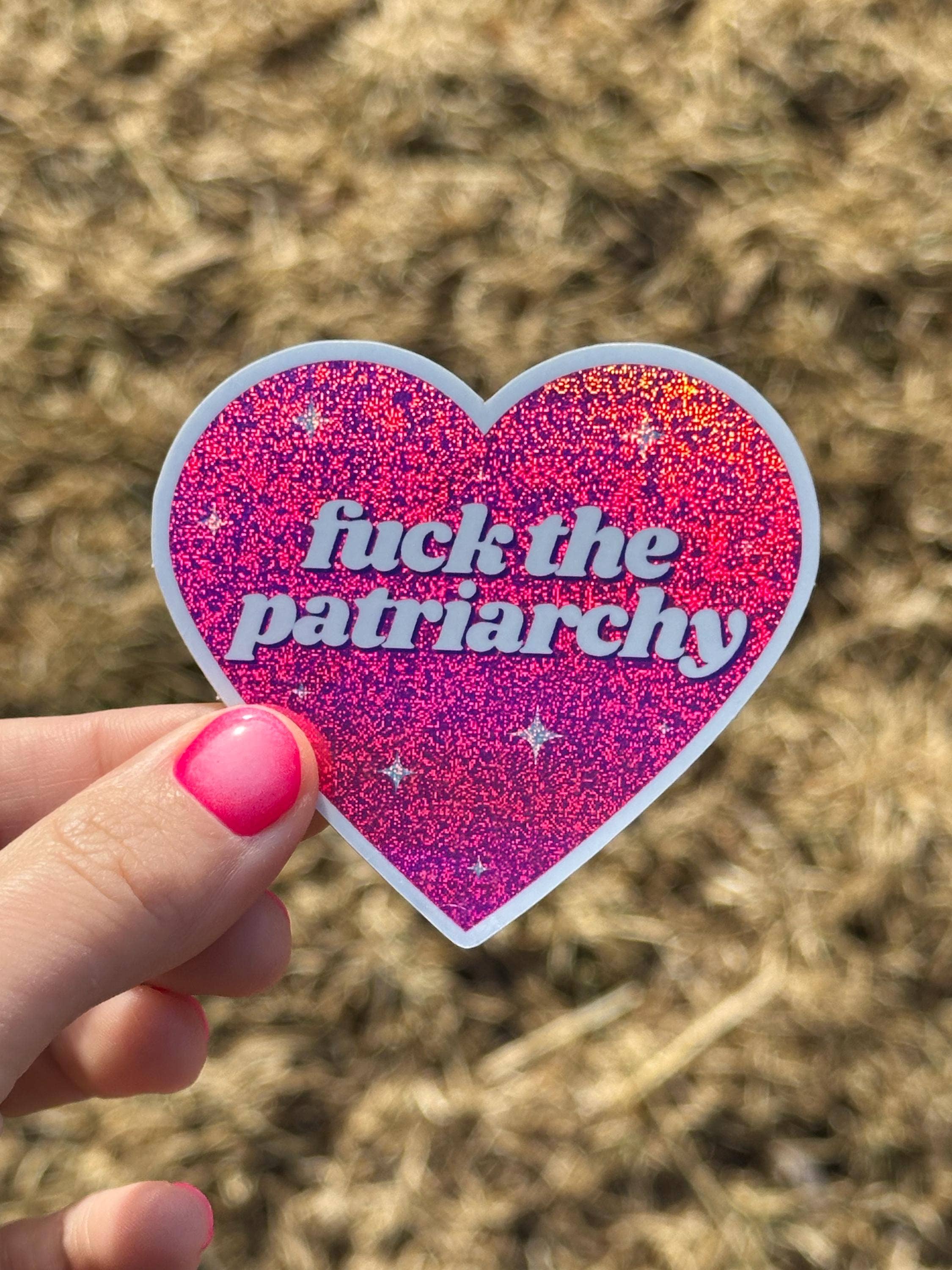 Fuck The Patriarchy Glittery Heart Sticker
