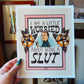 Slut Bobby Art Print