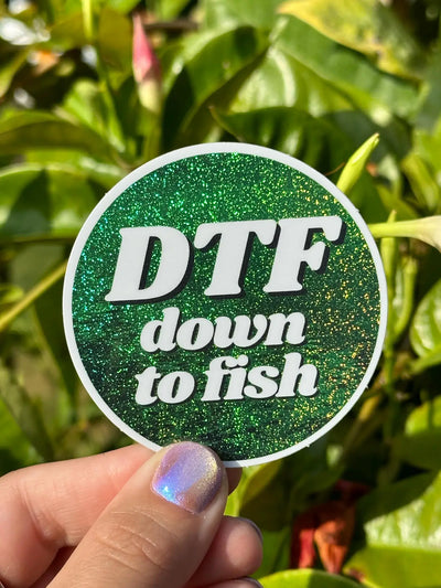 DTF Down To Fish Sticker