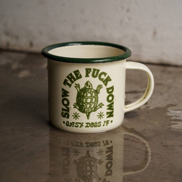 Slow The Fuck Down Enamel Mug