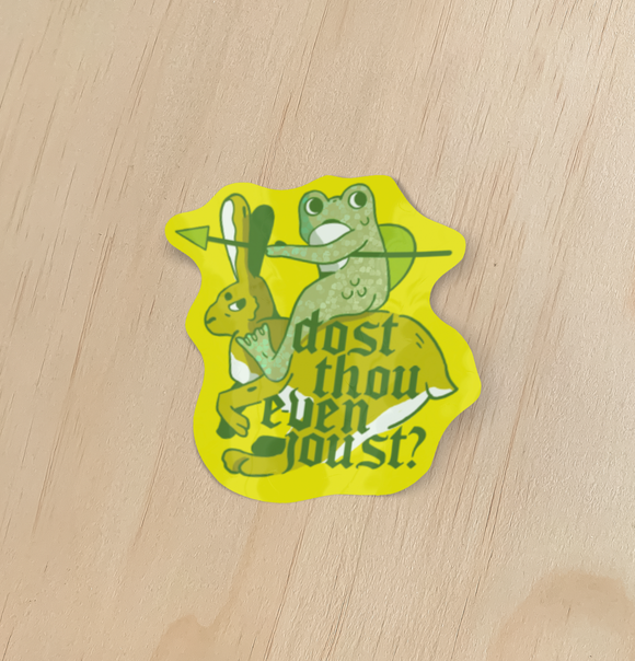 Dost Thou Even Joust Sticker