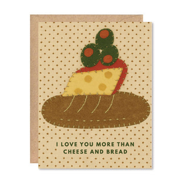I Love You More Cheese & Bread Card