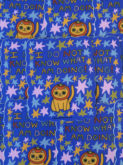 I Do Not Know What I Am Doing Sticker - 0