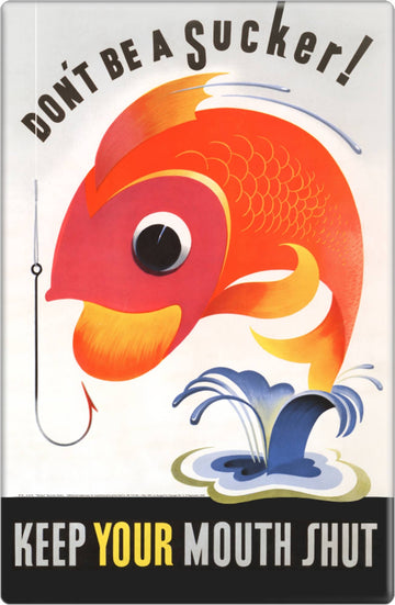 Don't Be A Sucker! Keep Your Mouth Shut! Magnet