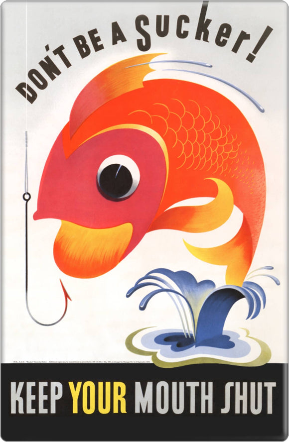 Don't Be A Sucker! Keep Your Mouth Shut! Magnet