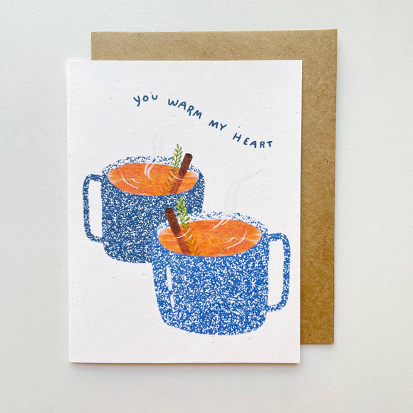 You Warm My Heart Card