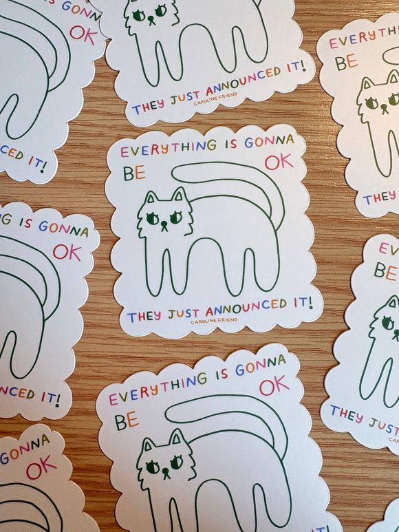 Everything is Gonna Be OK Sticker