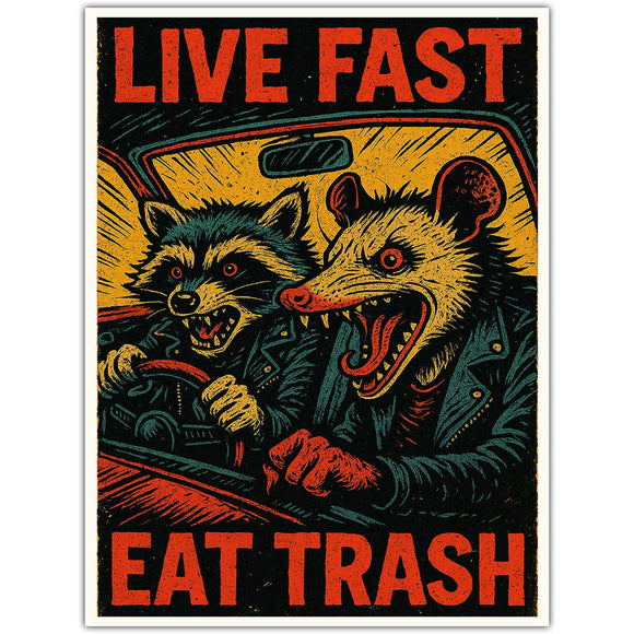 Live Fast Eat Trash Sticker
