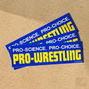Pro-Choice Pro-Wrestling Bumper Sticker-3
