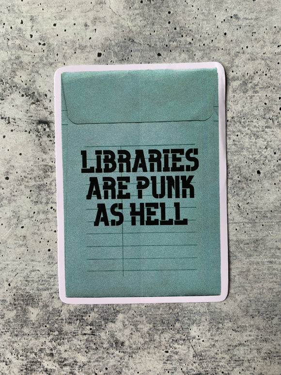 Libraries Are Punk Sticker