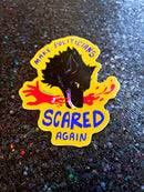 Make Politicians Scared Again Sticker-4