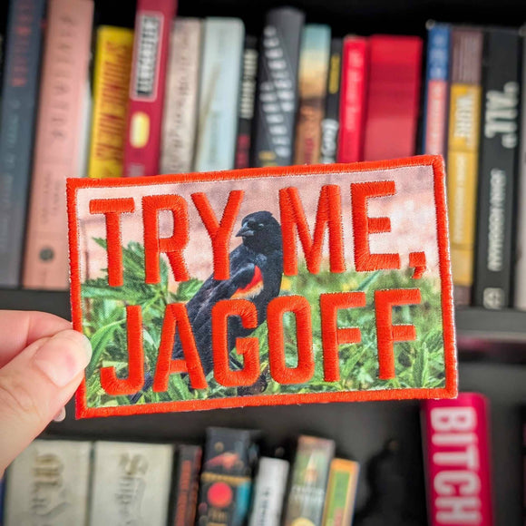 Try Me, Jagoff Patch