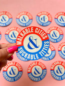 Walkable Cities & Suckable Titties Sticker-1