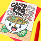 Crazy Pho You Card