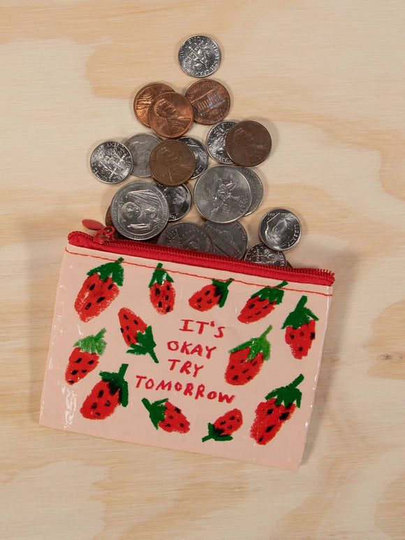 It's Ok Try Tomorrow Coin Purse
