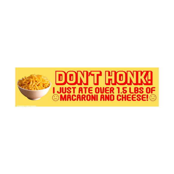 1.5 LBS of Macaroni and Cheese Bumper Sticker