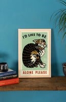 Alone Please Cat Print-6