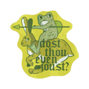 Dost Thou Even Joust Sticker-3