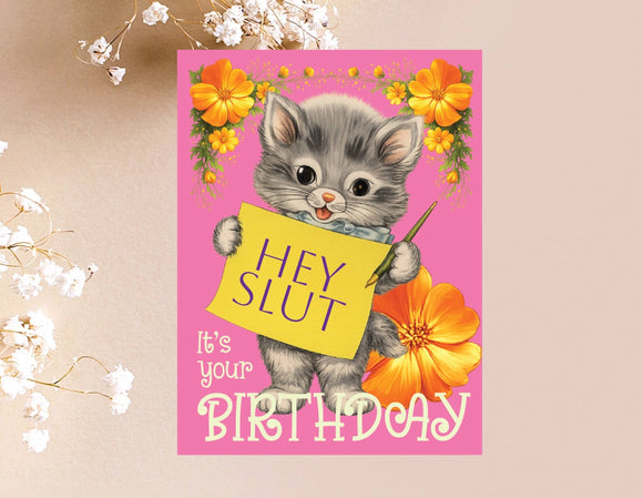Hey Slut Birthday Card