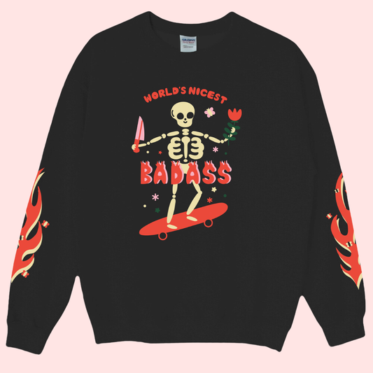 World's Nicest Badass Skeleton Sweatshirt