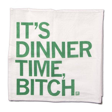 Dinner Time Bitch Kitchen Towel - 0