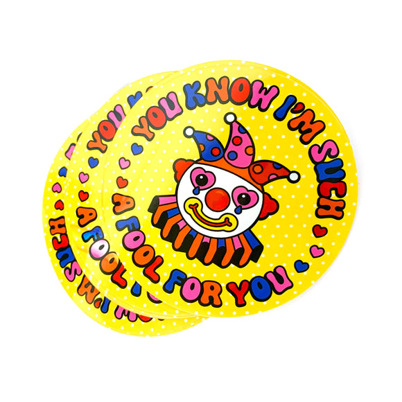 You Know I'm Such A Fool For You Clown Sticker