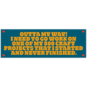 Unfinished Craft Projects Sticker - 0