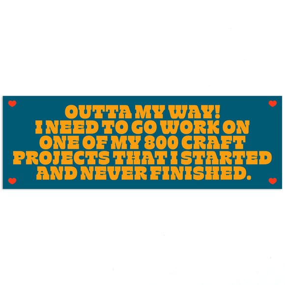 Unfinished Craft Projects Sticker